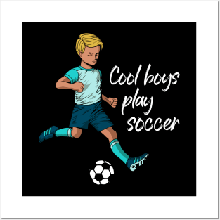 Cool boys play soccer Posters and Art